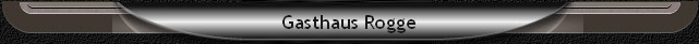 Gasthaus Rogge